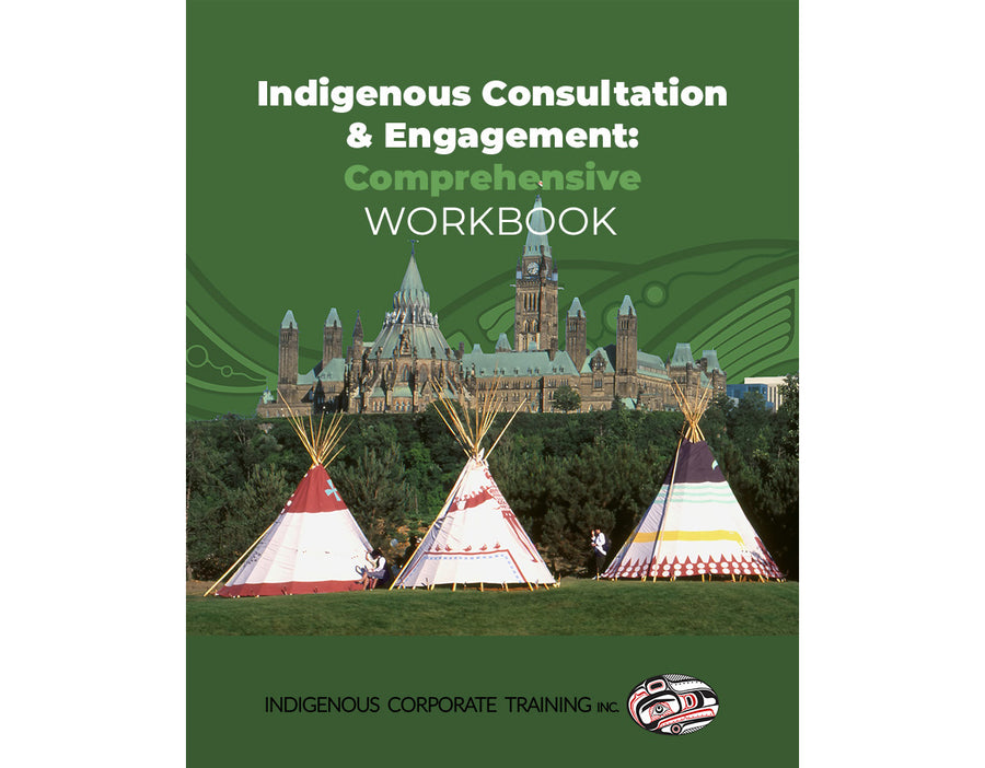 Indigenous Consultation & Engagement: Comprehensive Workbook cover