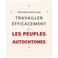 Travailler efficacement avec les peuples autochtones